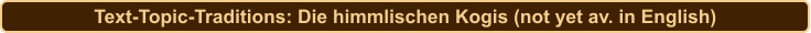 Text-Topic-Traditions: Die himmlischen Kogis (not yet av. in English)