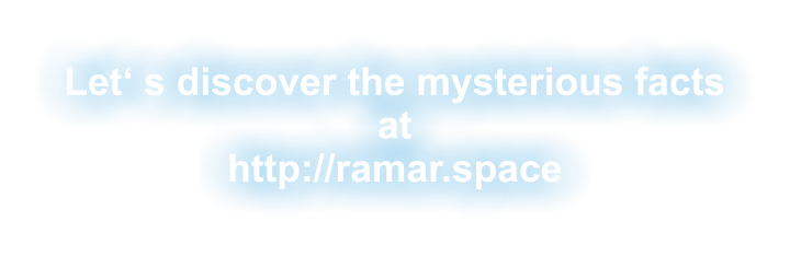 Let‘ s discover the mysterious facts at http://ramar.space