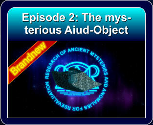 Episode 2: The mys- terious Aiud-Object Brandnew