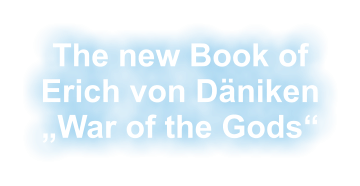 The new Book of Erich von Däniken „War of the Gods“