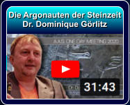Die Argonauten der Steinzeit Dr. Dominique Görlitz ? Coming soon